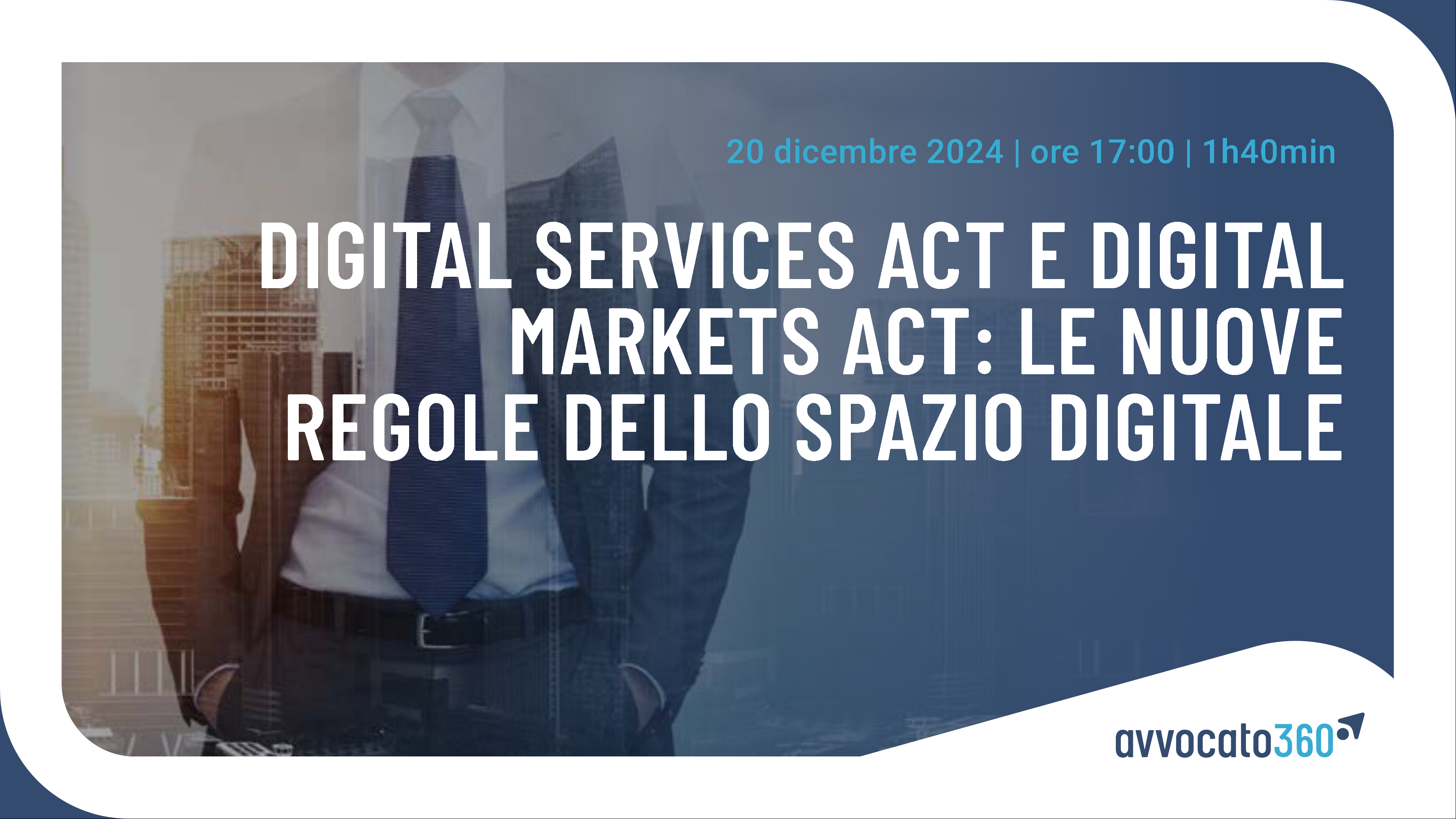 Digital Services Act E Digital Markets Act: Le Nuove Regole Dello ...